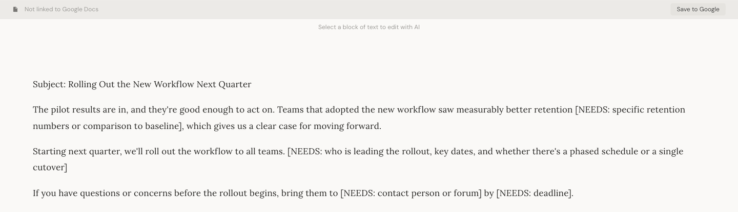The Write to Stick editor with a short drafted team update open. Facts the brief didn’t supply, like the retention numbers and the rollout owner, are marked in the text as NEEDS placeholders instead of being filled in